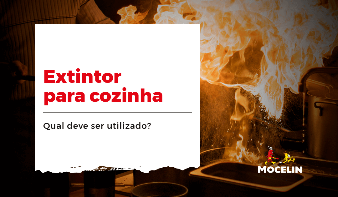 Extintor para cozinha: qual deve ser utilizado?