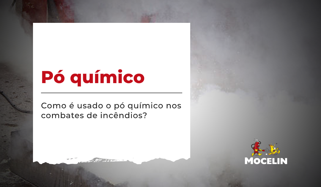 Como é usado o pó químico no combate a incêndios?